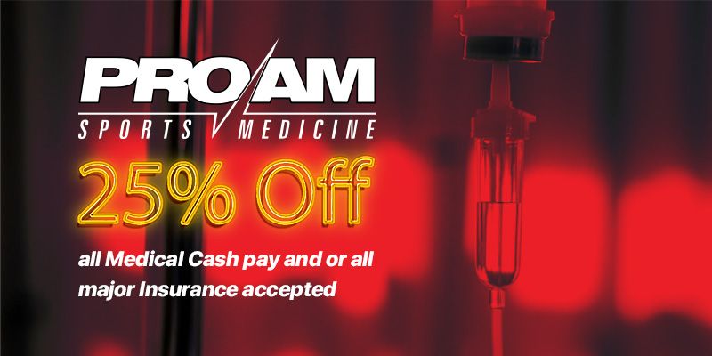 25% OFF any cash-pay medical service from ProAm Sports Medicine!